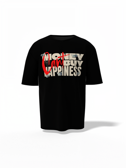 Money Can't Buy Happiness Oversized T-Shirt – Bold & Comfy