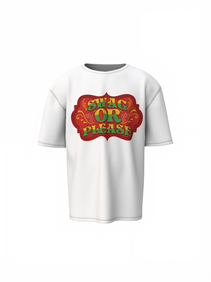 Swag Or Please Oversized T-Shirt Bold Casual Streetwear Tee