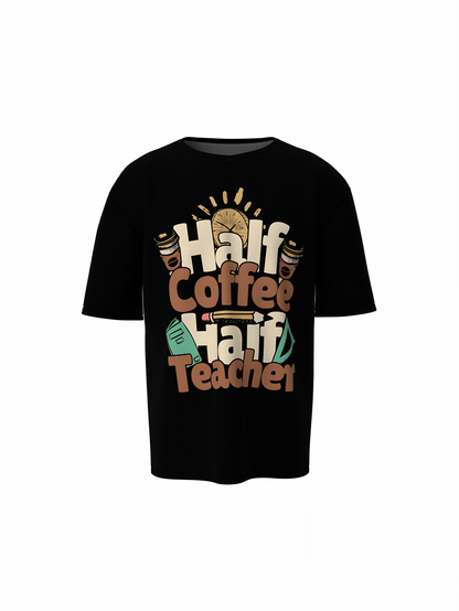 Half Coffee Oversized T-Shirts – Trendy Graphic Tee Style