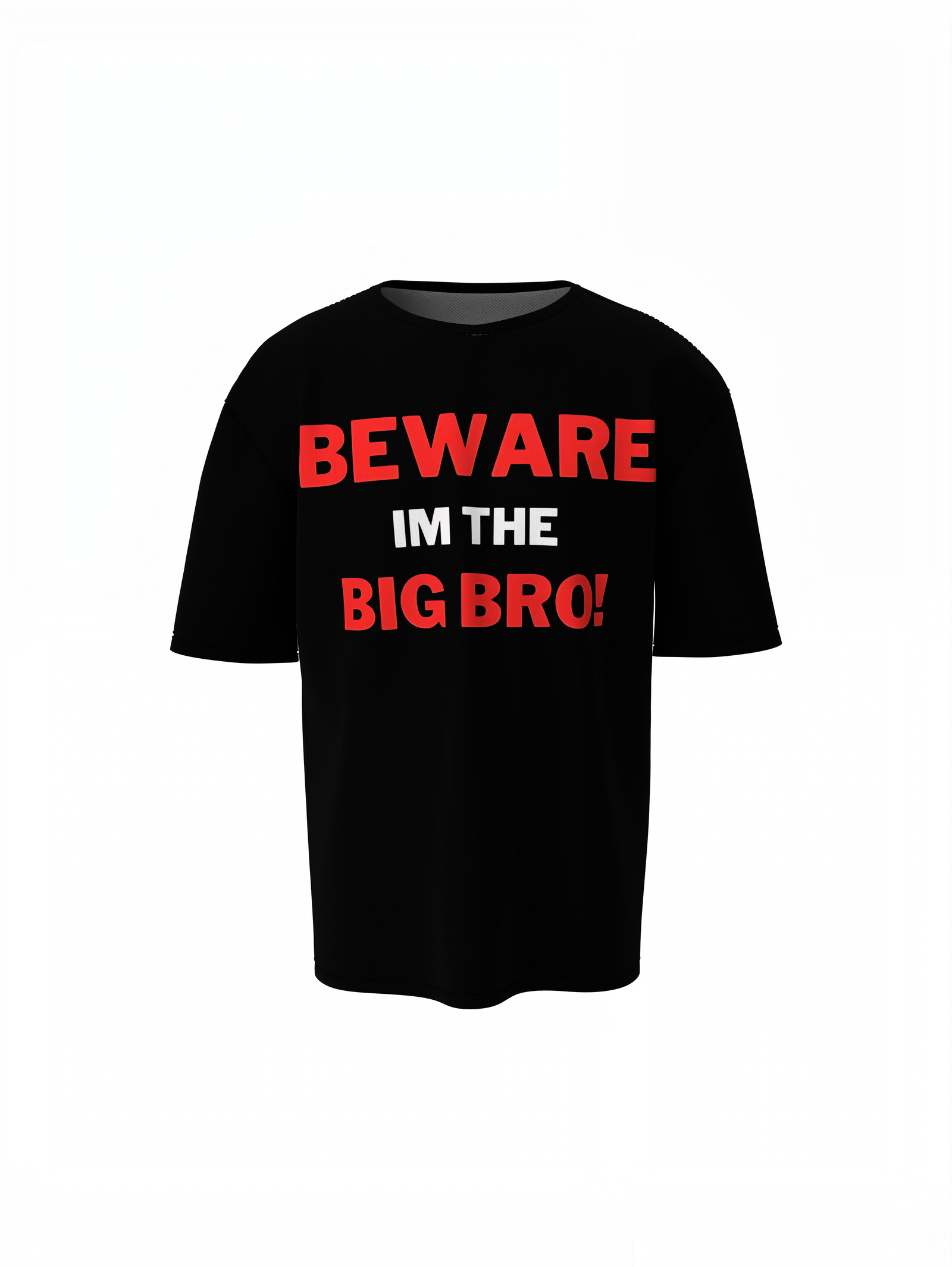 Beware Big Bro Oversized T-Shirt Stylish Casual Graphic Tee