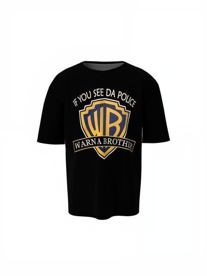 Warn A Brother Oversized T-Shirts Bold Streetwear Graphic Top