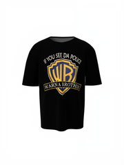 Warn A Brother Oversized T-Shirts