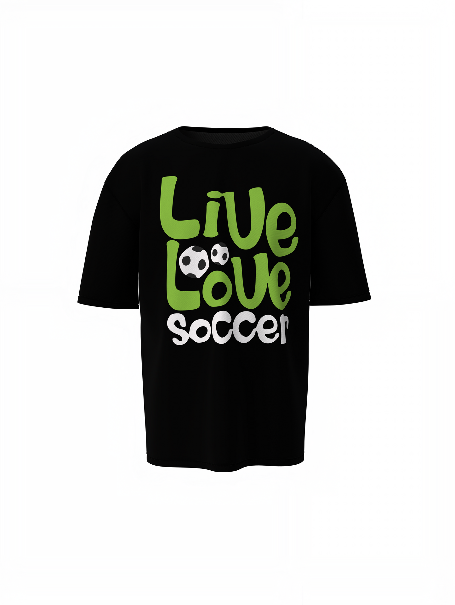 Live Love Soccer Oversized T-Shirt – Passion Football Tees