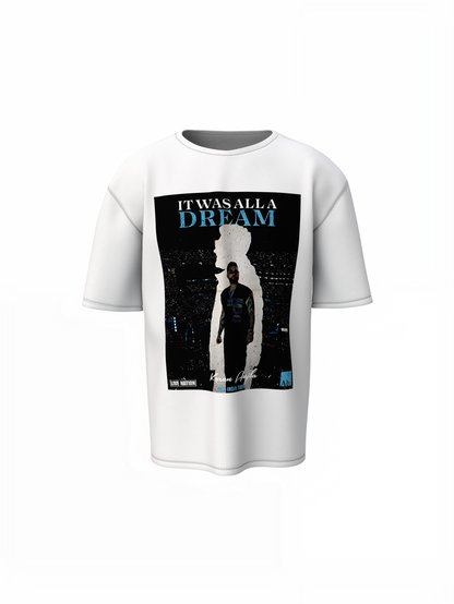 It Was All a Dream Oversized T-Shirt Bold Streetwear Graphic
