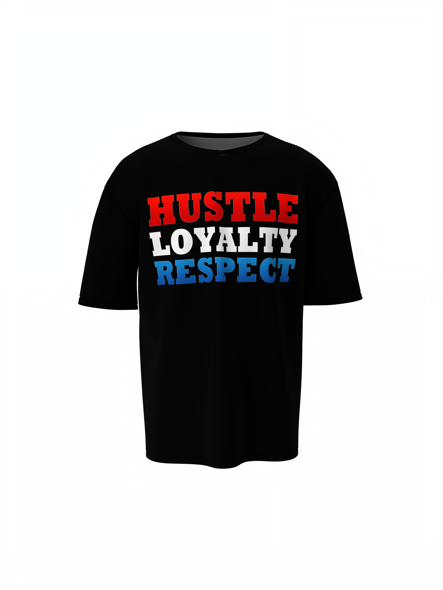 Hustle Loyalty Respect Oversized T-Shirts