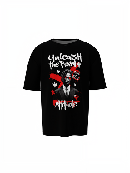 Raw Attitude Oversized T-Shirts