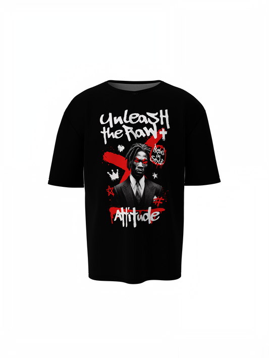 Raw Attitude Oversized T-Shirts