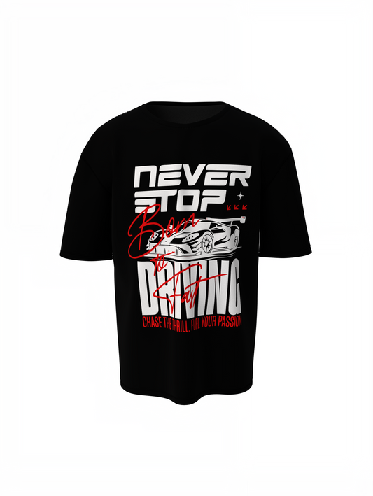 Born Driving Oversized T-Shirts Bold Moto Streetwear Style