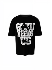 Goku Needs Us Oversized T-Shirt
