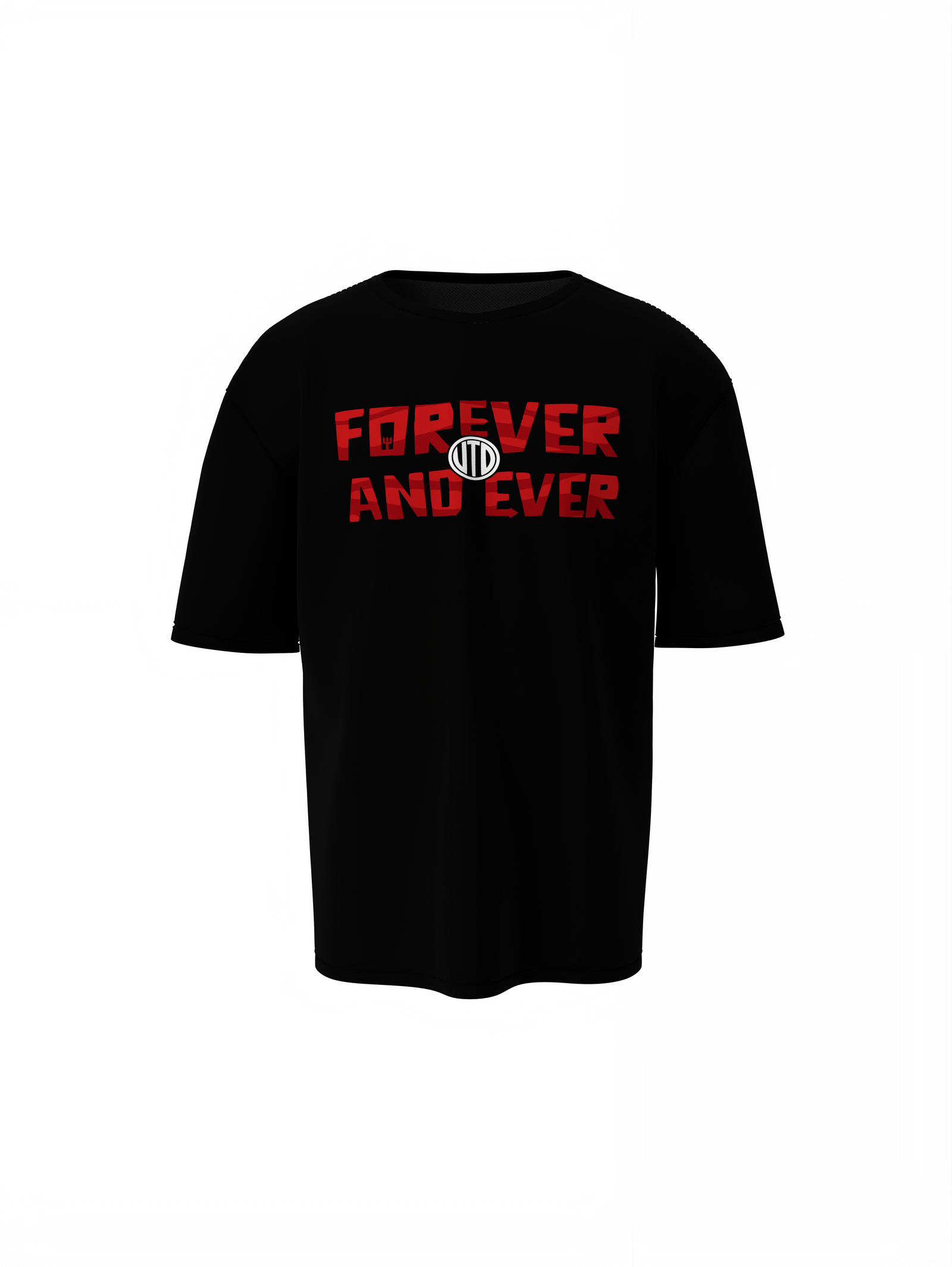 Forever And EverOversized T-Shirts