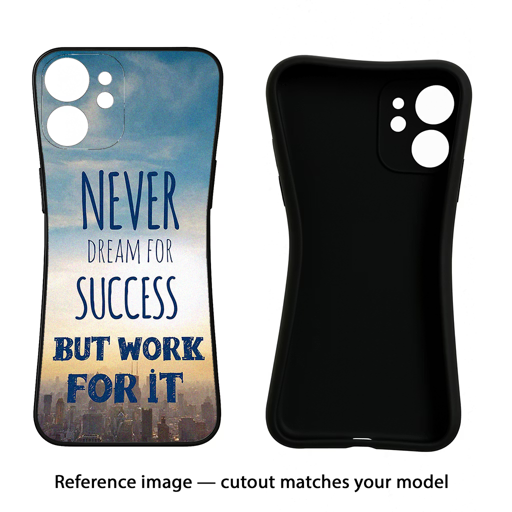 Never Dream For Success But Work For It iPhone 17 Back Cover