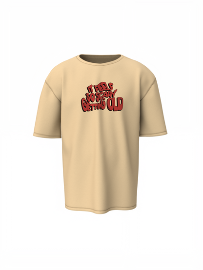 It Feels Scary Oversized T-Shirt Streetwear Fearless Style