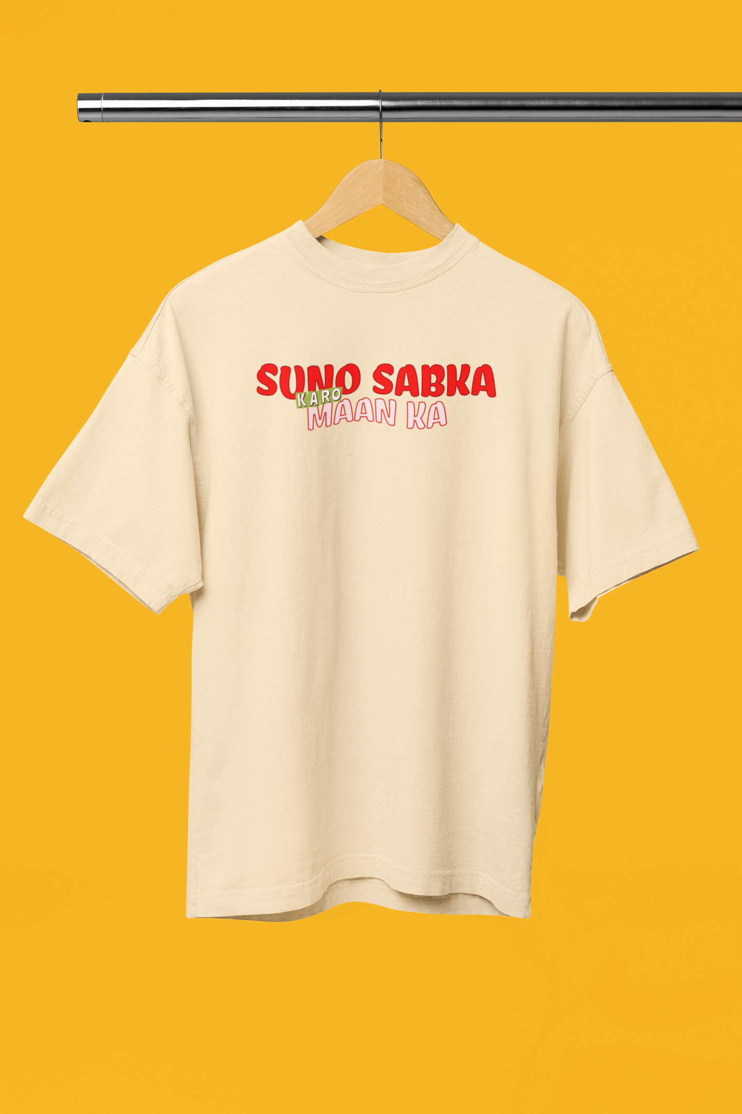 Suno Sabka Karo Man Ka Oversized Unisex Graphic T-Shirt Tee