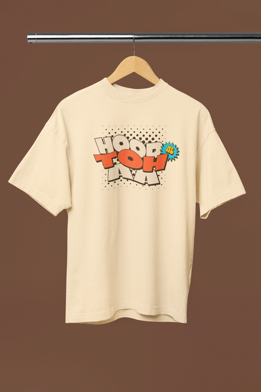 Hood Me Toh Aa Beige Oversized Unisex T-Shirt Desi Graphic
