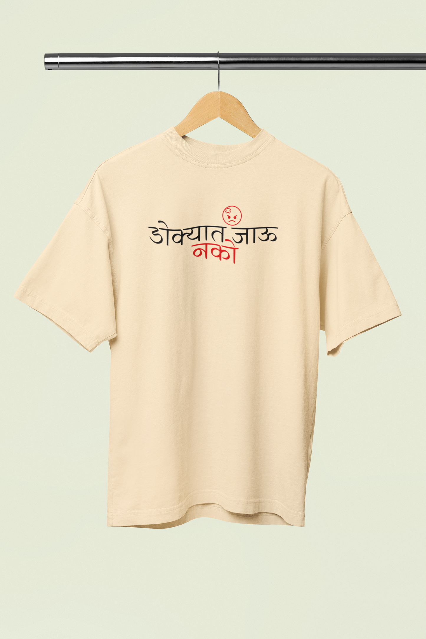 Dokyat Jau Nako Oversized Unisex T-Shirt Marathi Graphic Design