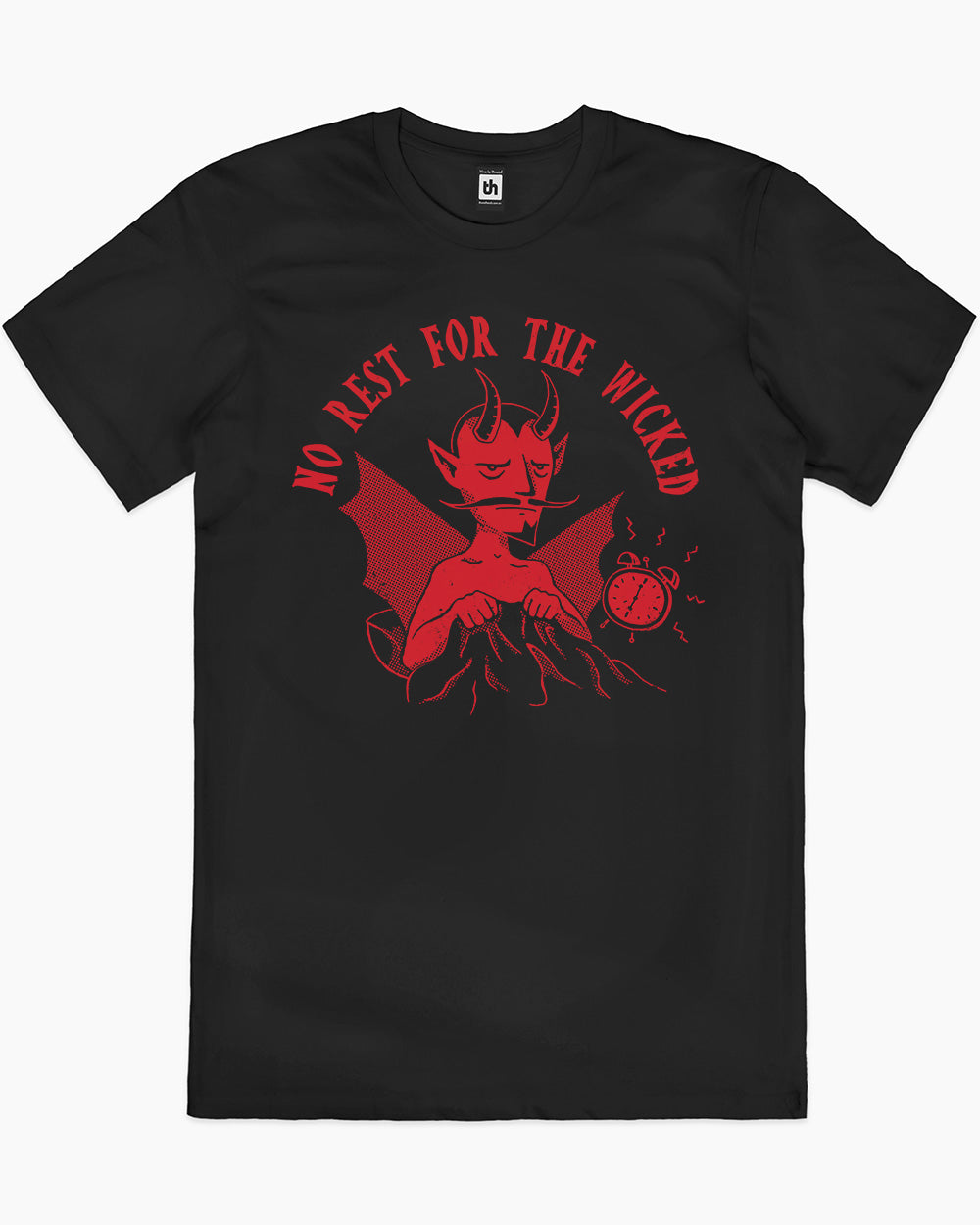 No Rest For The Wicked T-Shirt