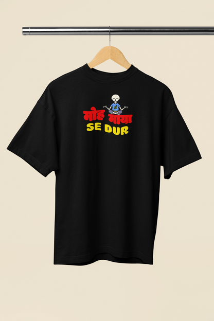 Moh Maya Se Dur Graphic Black Oversized Unisex T-Shirt