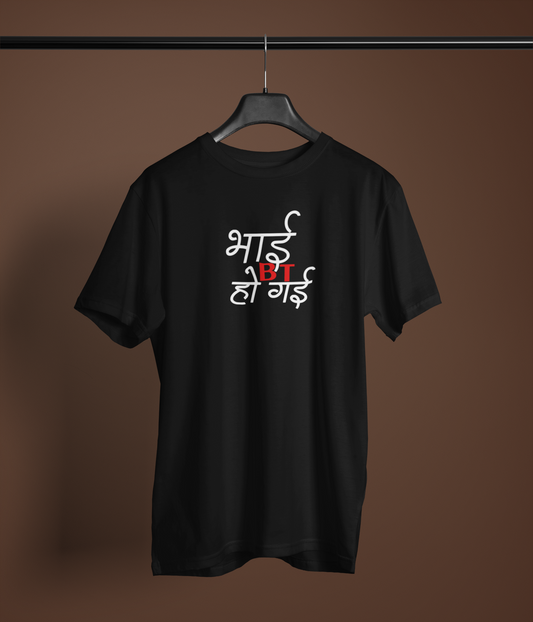 Bhai BT Ho Gayi Unisex Black T-Shirt Trendy Desi Graphic