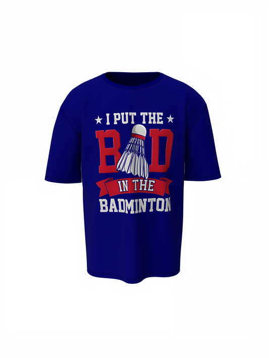 Bad Badminton Oversized T-Shirt