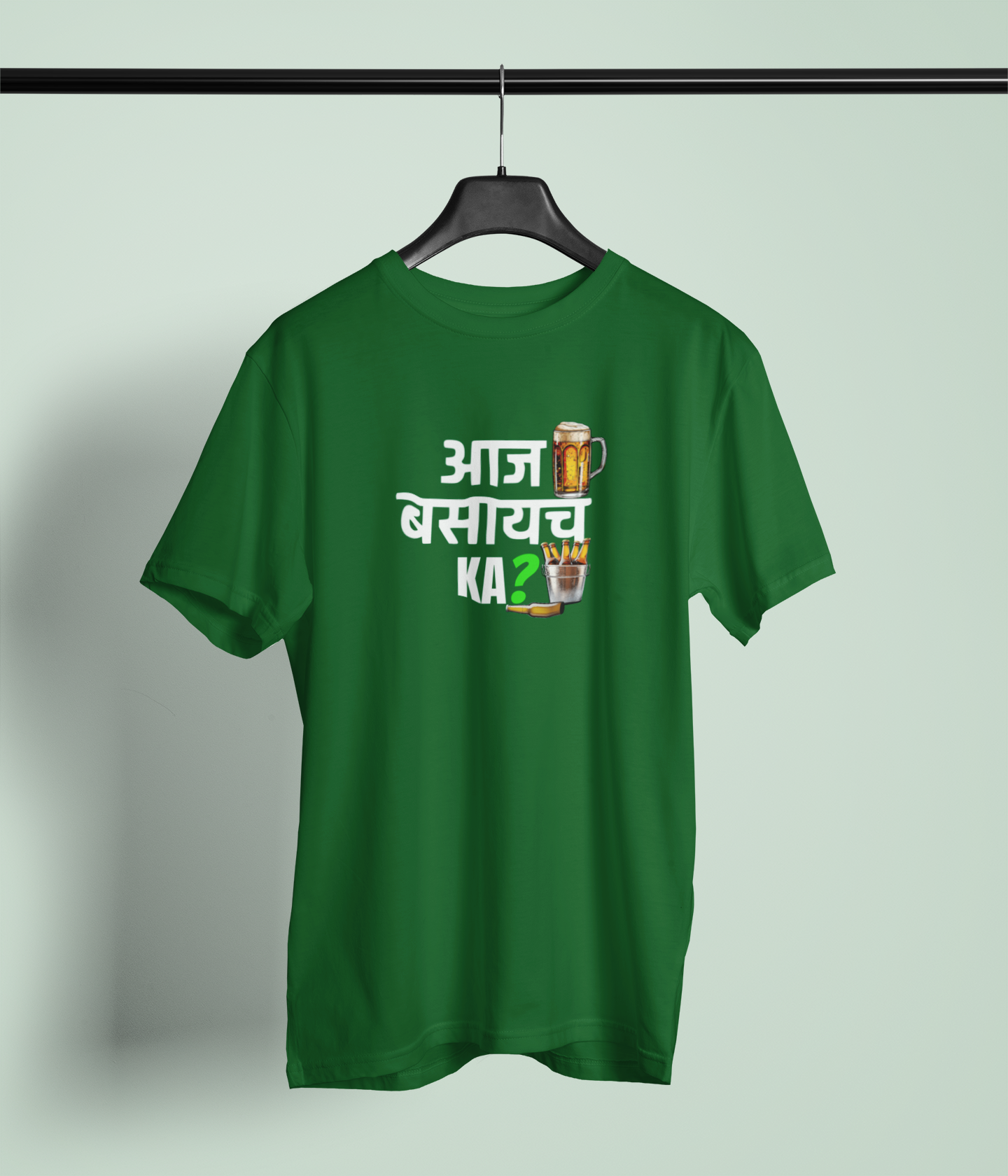 Aaj Basaych Ka Bottle Green Round Neck Unisex T-shirt
