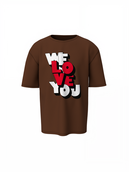 We Love You Oversized T-Shirts – Spread Love & Bold Streetwear