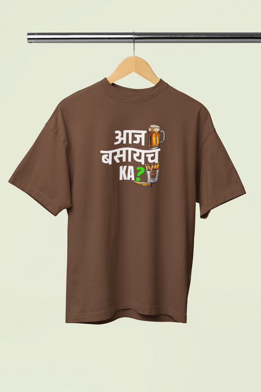 Aaj Basaych Ka Brown Oversized Unisex T-shirt | Marathi Designs