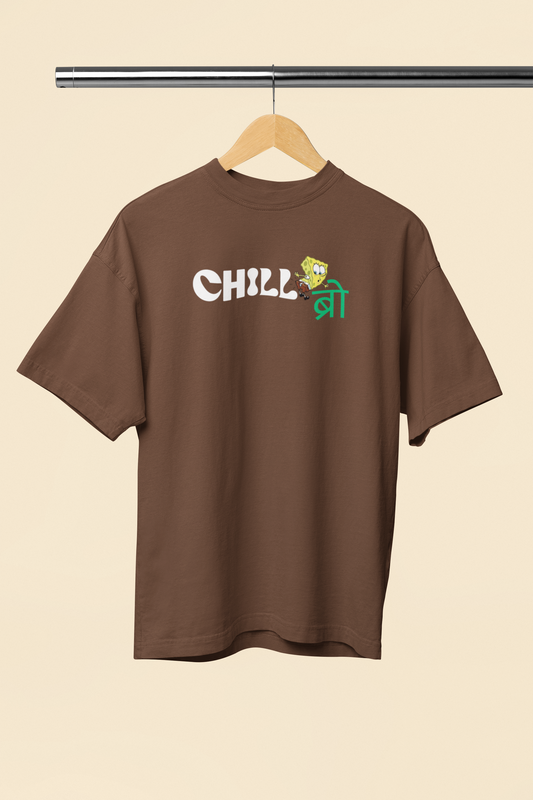 Chill Bro Graphic Brown Oversized Unisex T-Shirt Desi Style