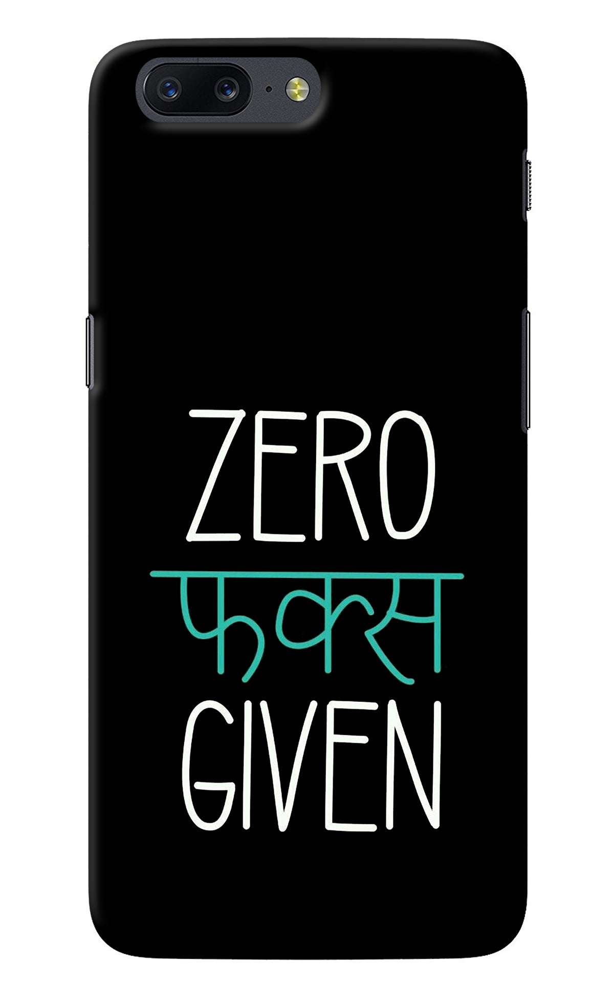 Zero Fucks Given Oneplus 5 Back Cover