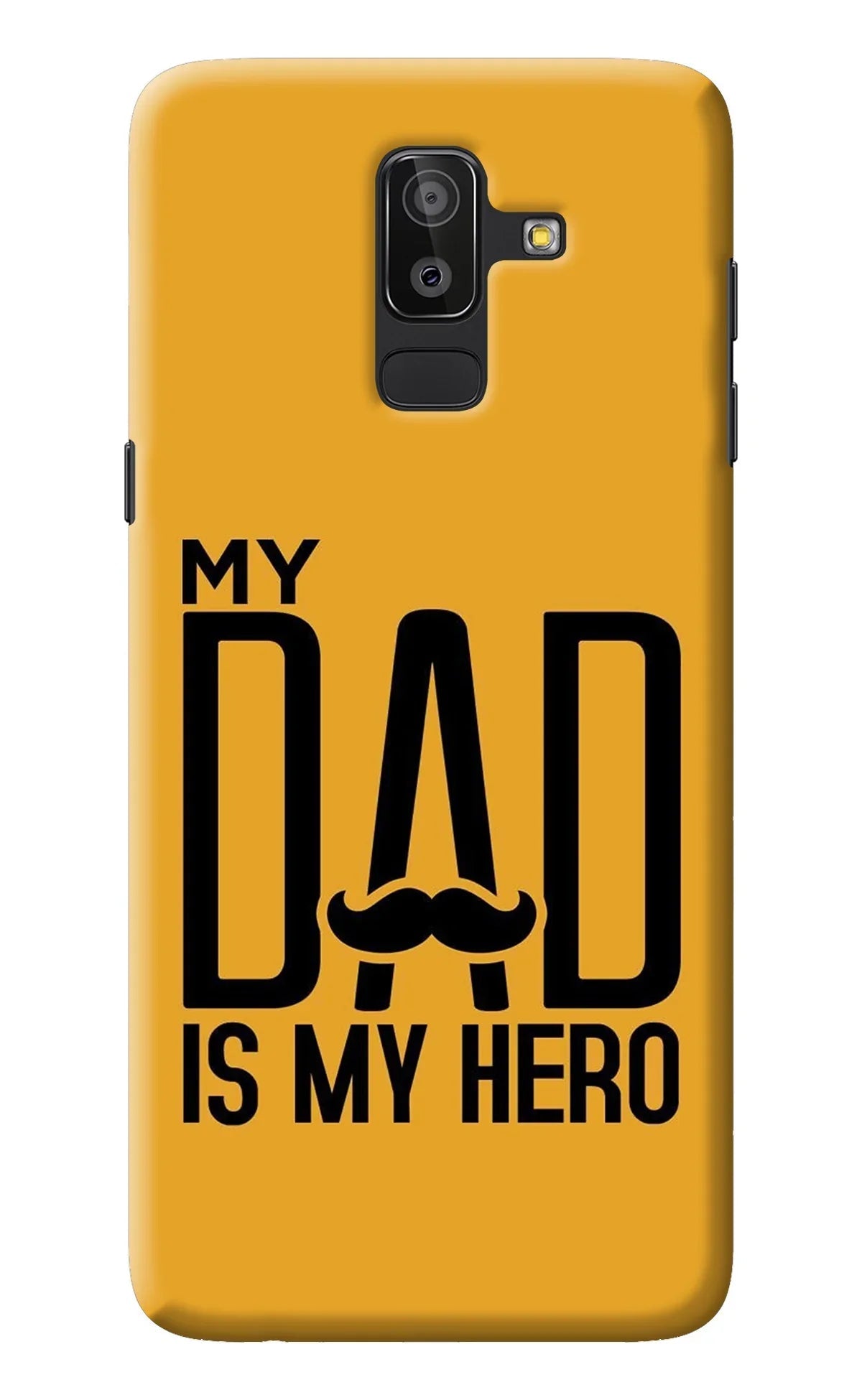 My Dad Is My Hero Samsung J8 Back Cover