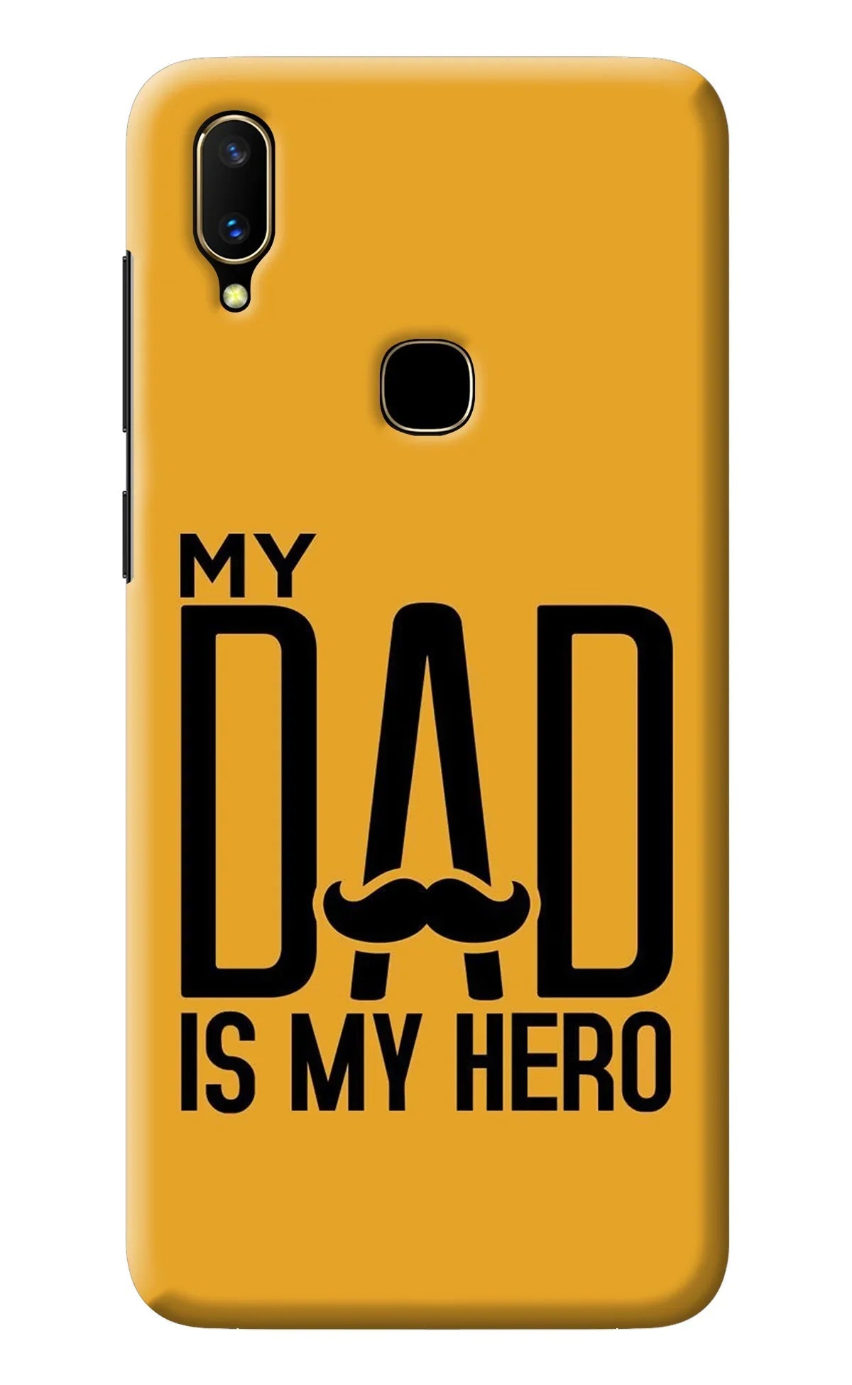 My Dad Is My Hero Vivo V11 Back Cover
