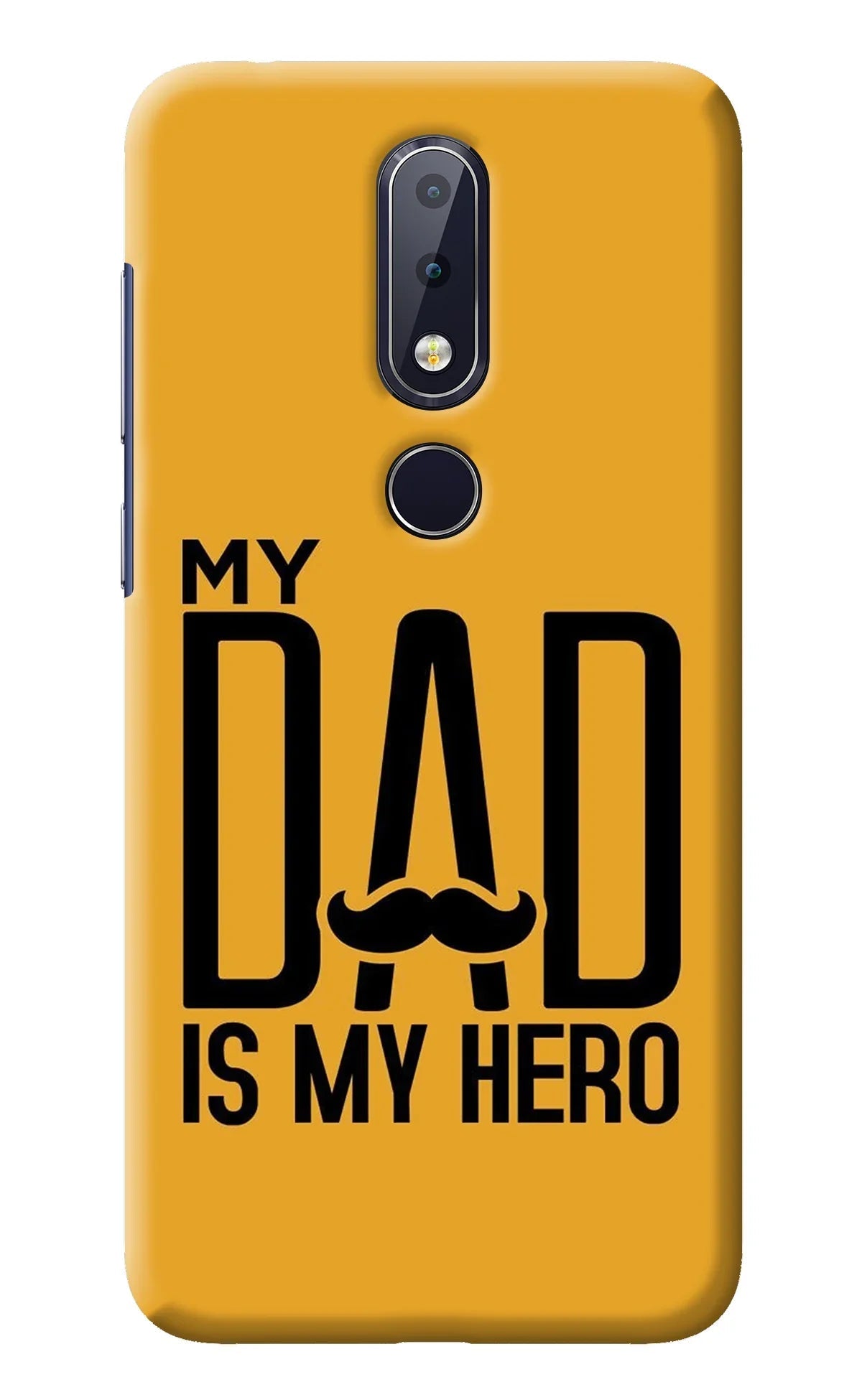 My Dad Is My Hero Nokia 6.1 plus Back Cover