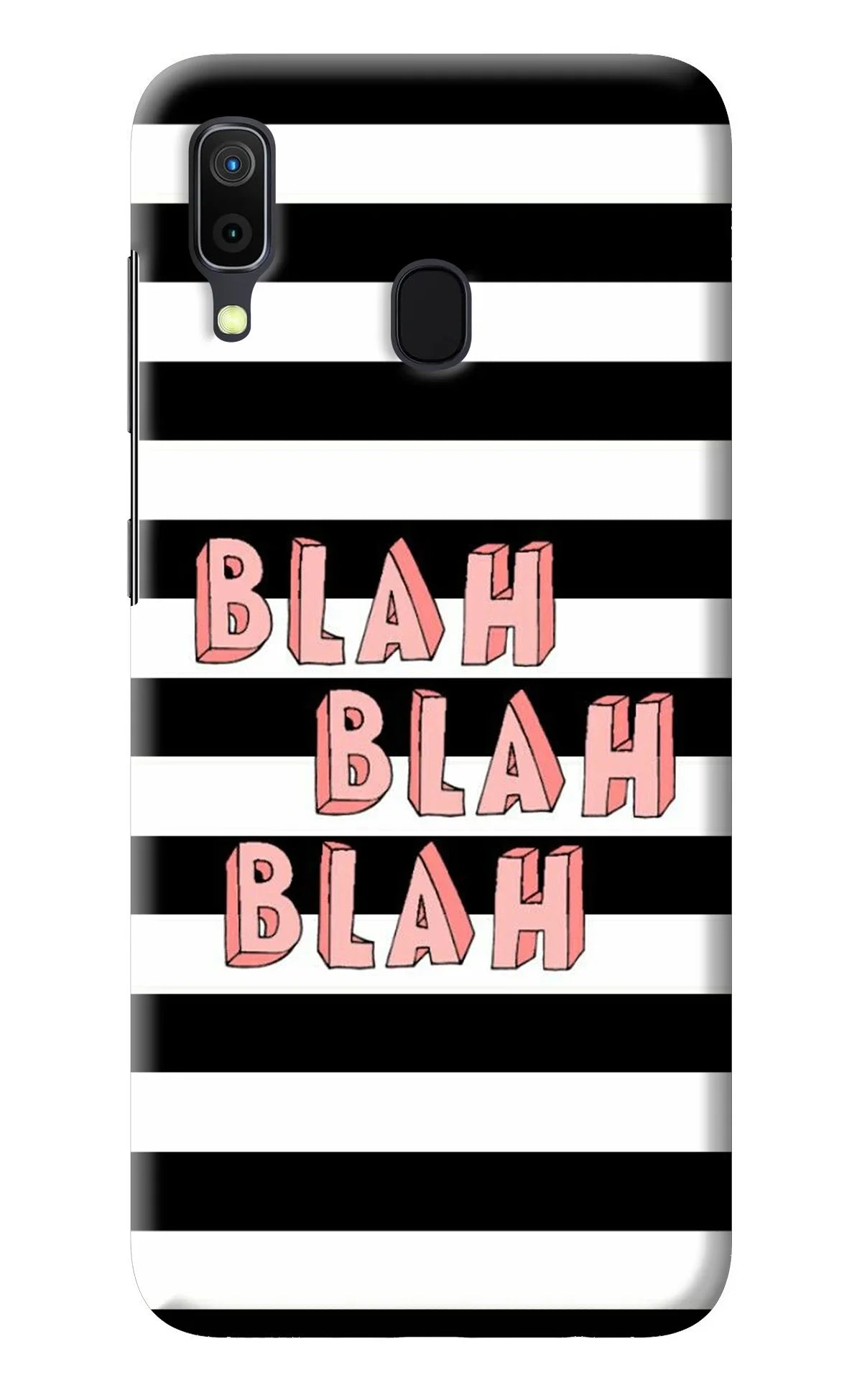 Blah Blah Blah Samsung A30 Back Cover