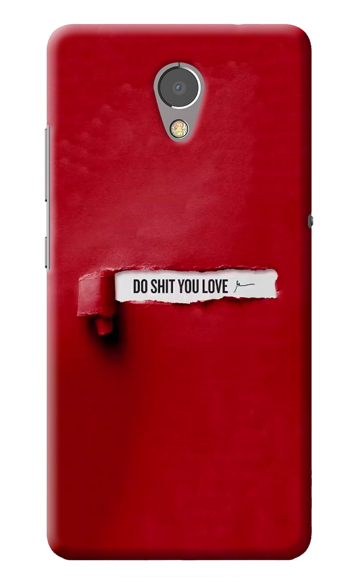 Do Shit You Love Lenovo P2 Back Cover