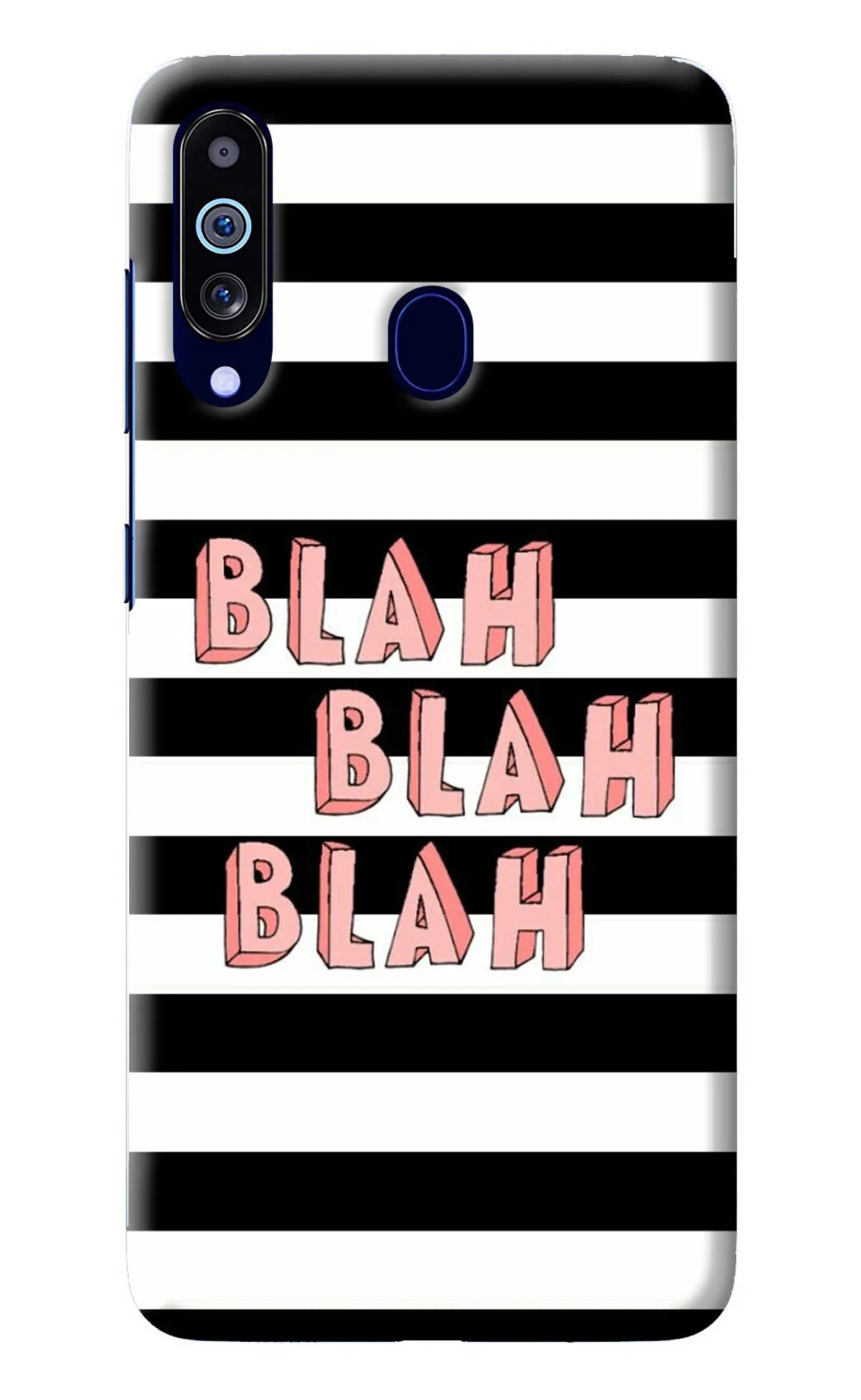 Blah Blah Blah Samsung M40/A60 Back Cover