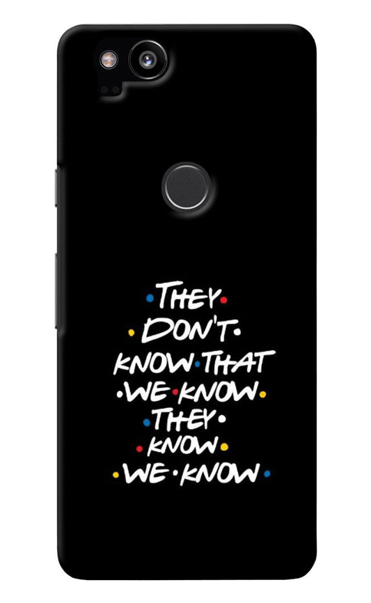 FRIENDS Dialogue Google Pixel 2 Back Cover