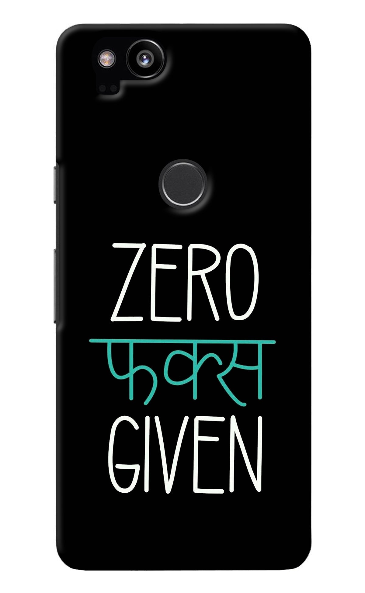 Zero Fucks Given Google Pixel 2 Back Cover