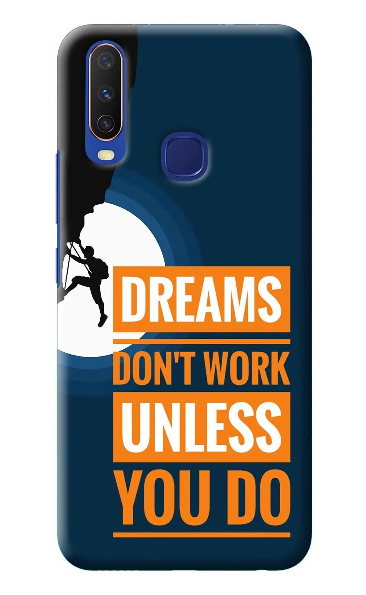Dreams Don’T Work Unless You Do Vivo Y11/Y12/U10 Back Cover