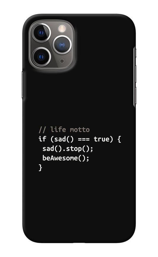 Life Motto Code iPhone 11 Pro Max Back Cover
