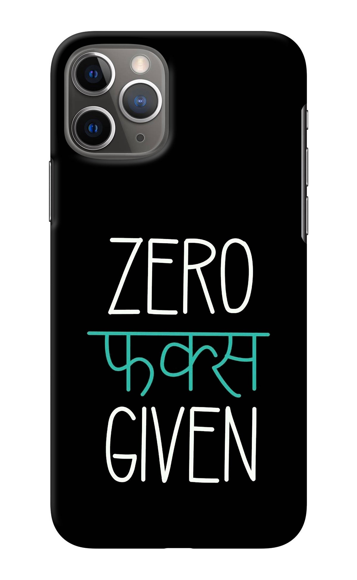 Zero Fucks Given iPhone 11 Pro Max Back Cover