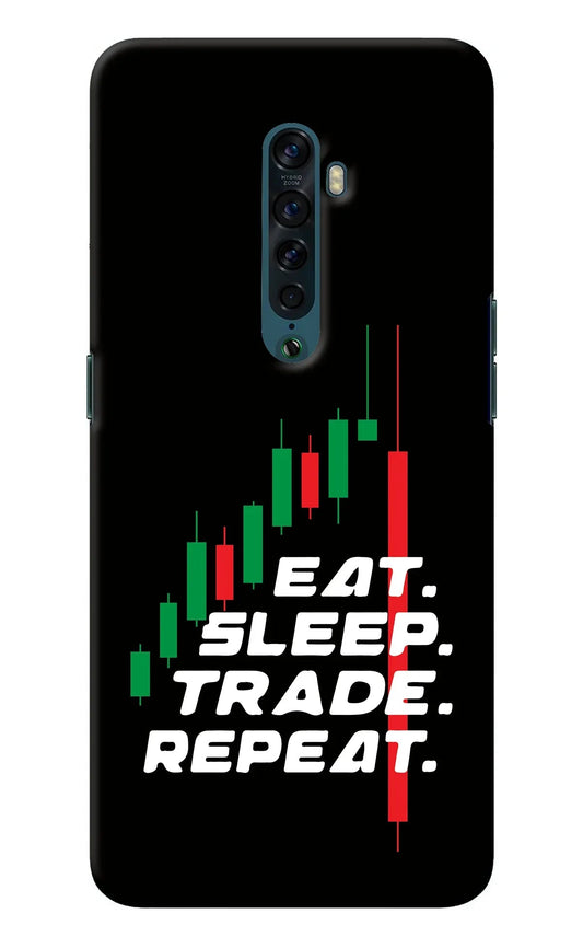 Eat Sleep Trade Repeat Oppo Reno2 Back Cover