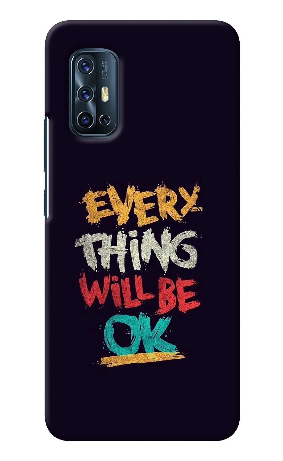 Everything Will Be Ok Vivo V17 Back Cover