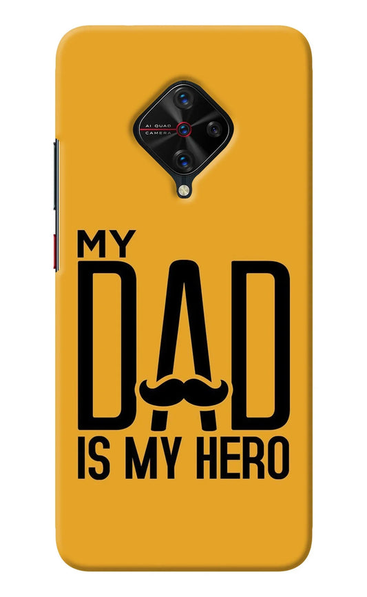 My Dad Is My Hero Vivo S1 Pro Back Cover