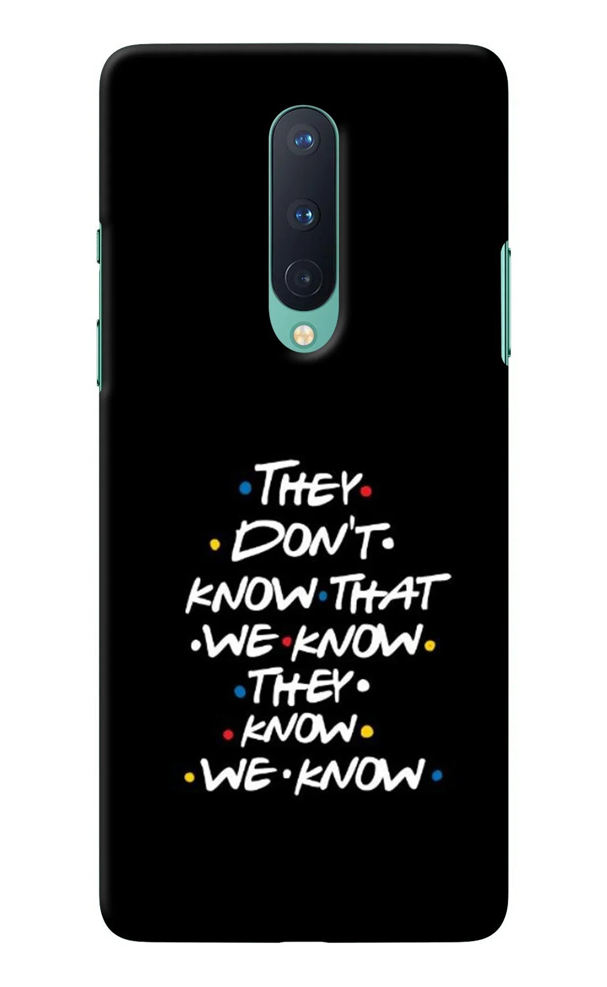 FRIENDS Dialogue Oneplus 8 Back Cover