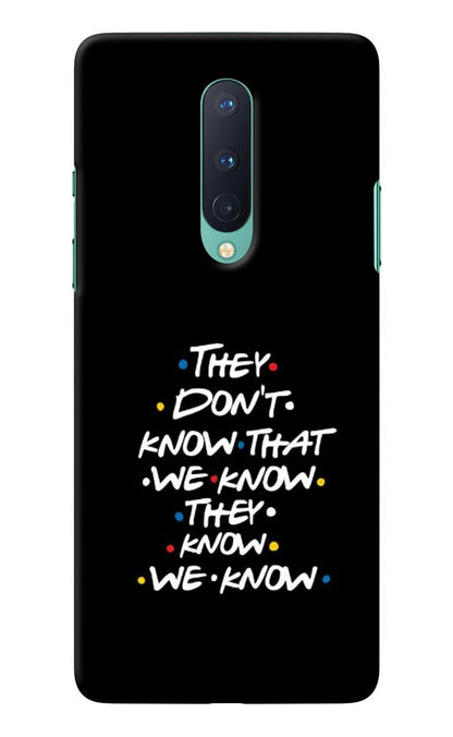 FRIENDS Dialogue Oneplus 8 Back Cover