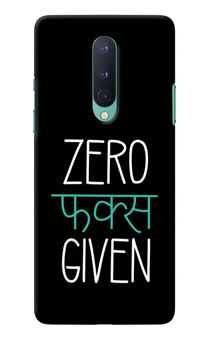 Zero Fucks Given Oneplus 8 Back Cover