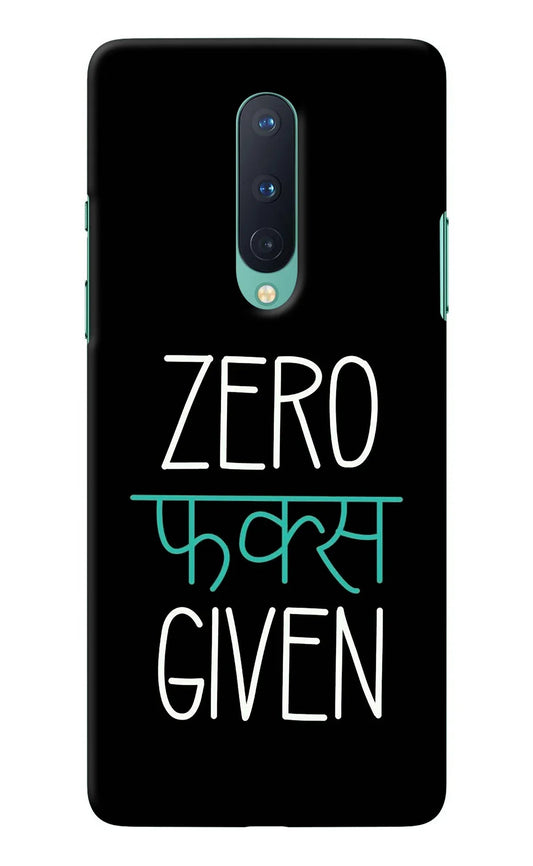 Zero Fucks Given Oneplus 8 Back Cover