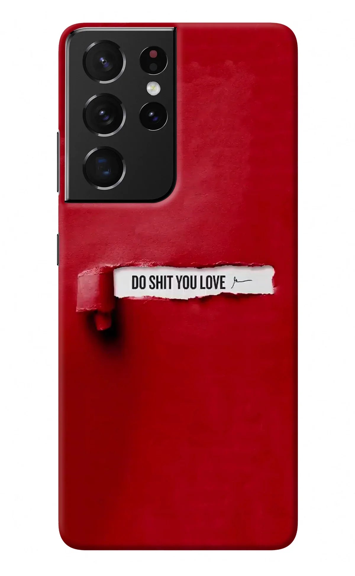 Do Shit You Love Samsung S21 Ultra Back Cover