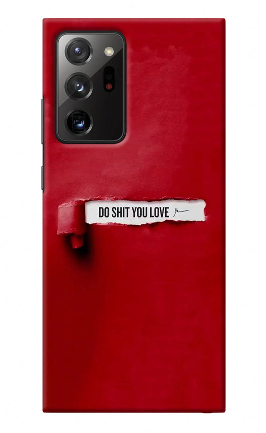 Do Shit You Love Samsung Note 20 Ultra Back Cover