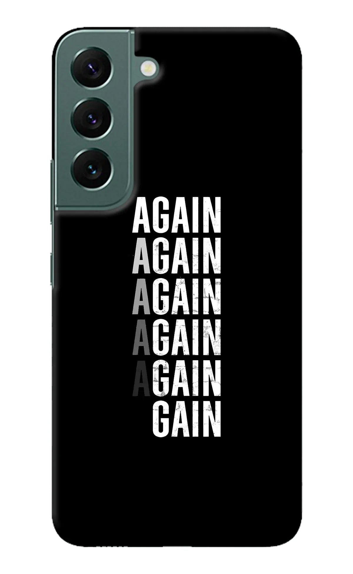 Again Again Gain Samsung S22 Back Cover