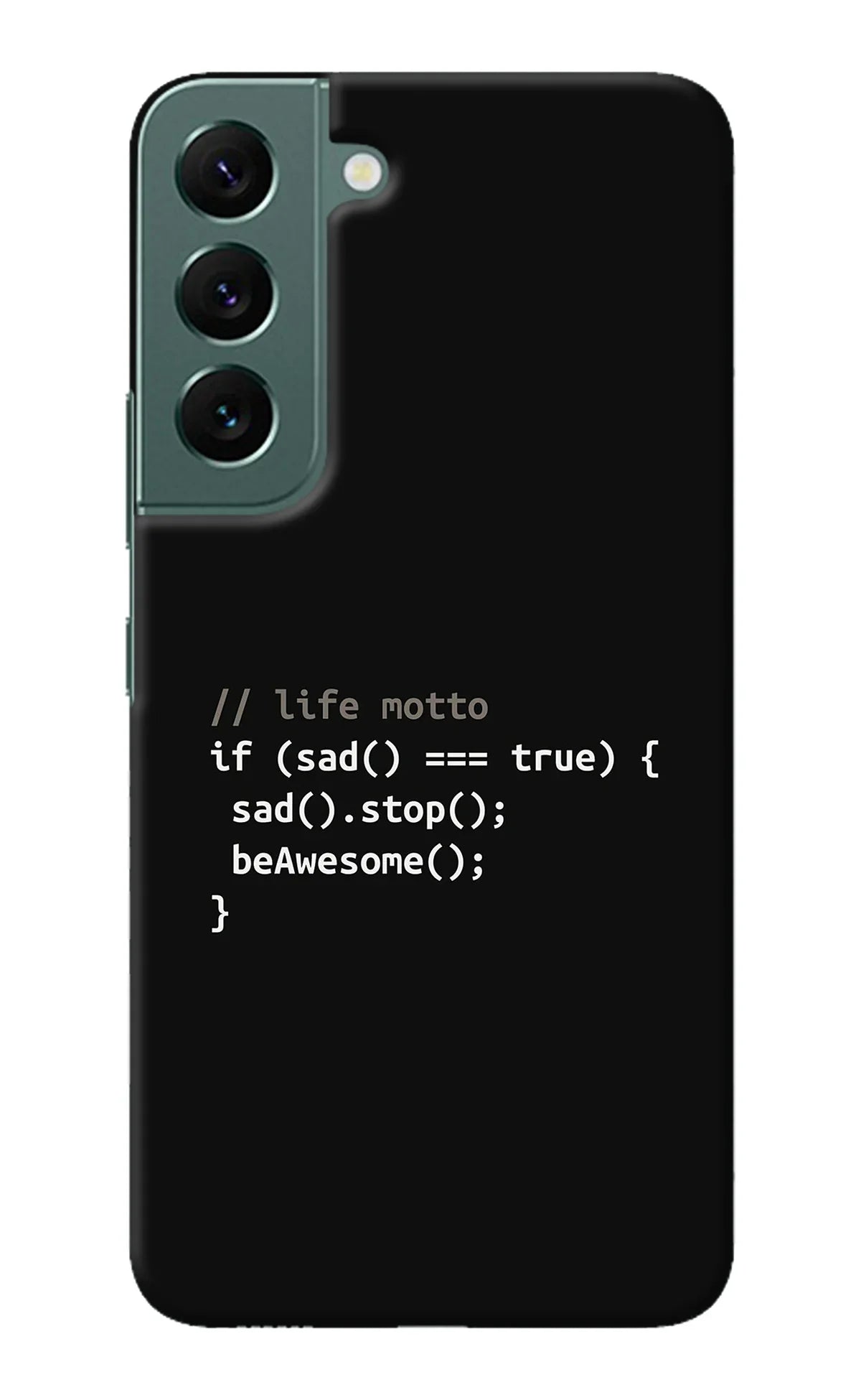Life Motto Code Samsung S22 Plus Back Cover